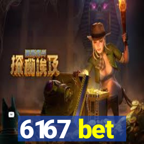 6167 bet